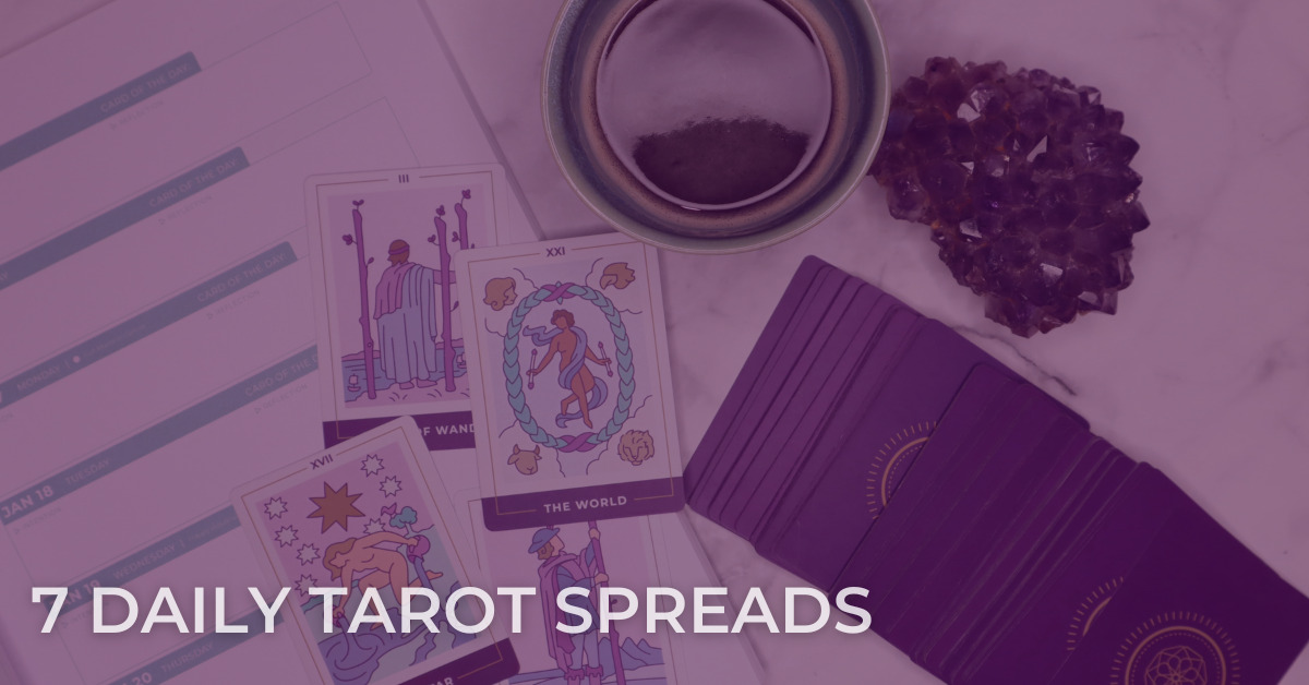 7 Daily Tarot Spreads For Your Morning Ritual 7 Daily Tarot Spreads For Your Morning Ritual