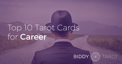 Top 10 Tarot Cards for Your Career