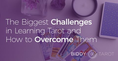 The Biggest Challenges in Learning Tarot and How to Overcome Them