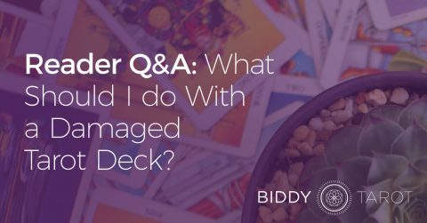 Reader Q&A: What Should I do With A Damaged Tarot Deck?