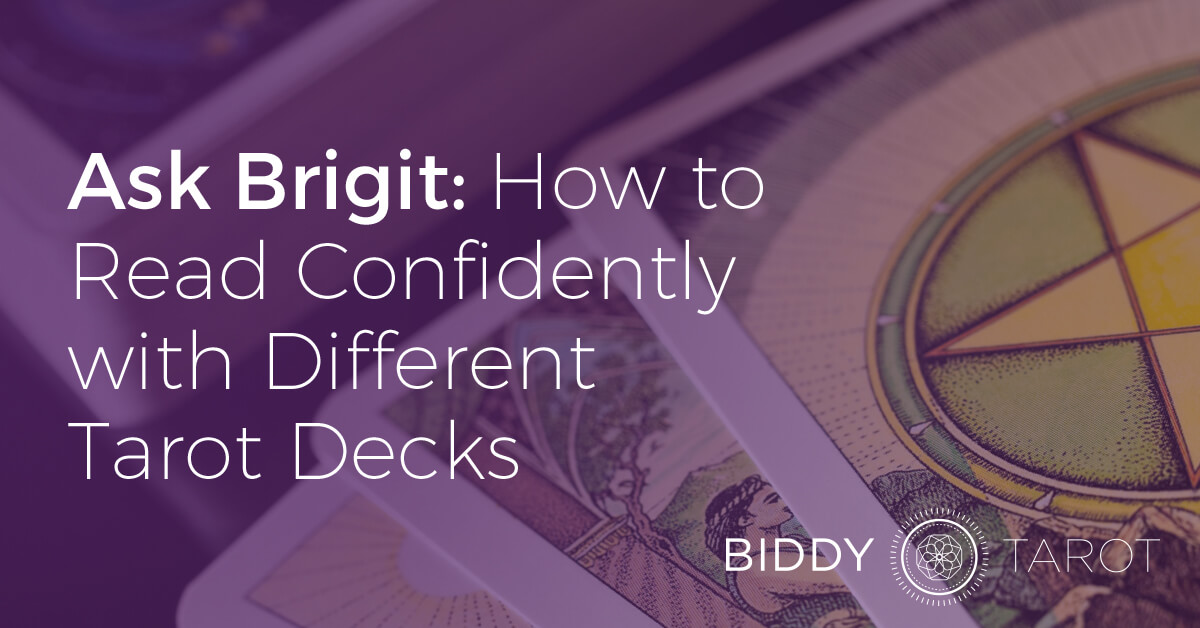 blog-20140115-ask-brigit-how-to-read-confidently-with-different-tarot-decks