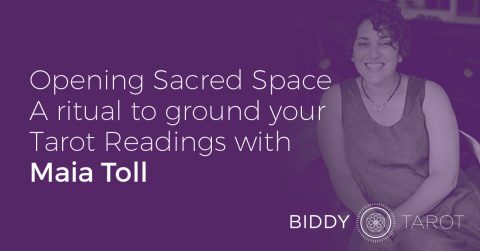 Opening Sacred Space: A Ritual to Ground Your Tarot Readings with Maia Toll