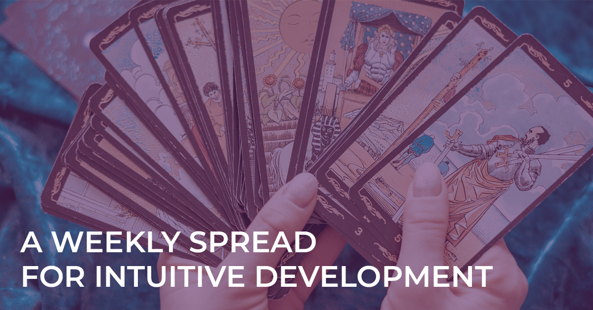 A Weekly Spread for Intuitive Development A Weekly Spread for Intuitive Development