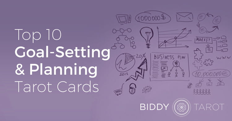 Top 10 Goal-Setting and Planning Tarot Cards Top 10 Goal-Setting and Planning Tarot Cards