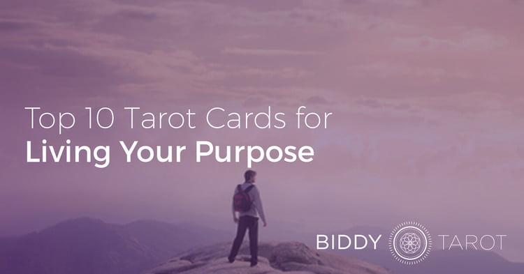 Top 10 Tarot Cards for Living Your Purpose