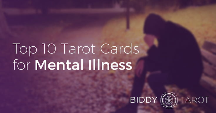Top 10 Tarot Cards for Mental Health Issues