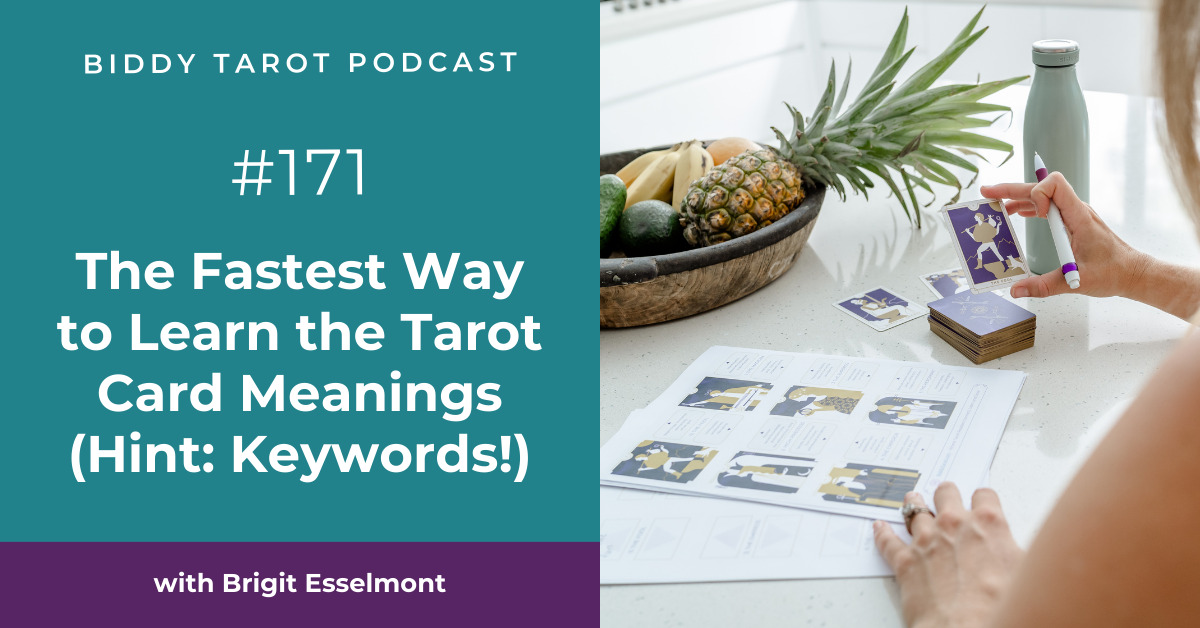 BTP171: The Fastest Way to Learn the Tarot Card Meanings (Hint: Keywords!) BTP171: The Fastest Way to Learn the Tarot Card Meanings (Hint: Keywords!)