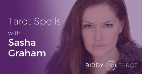 Tarot Spells with Sasha Graham